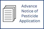 Advance Notice of Pesticide Application